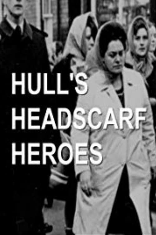 Poster for Hull's Headscarf Heroes