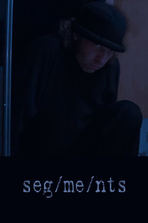 Poster for Seg/me/nts