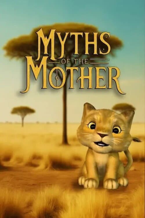 Постер до фільму «Myths of the Mother»