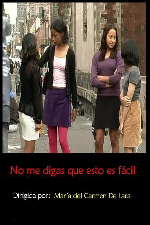 Poster for No me digas que esto es fácil