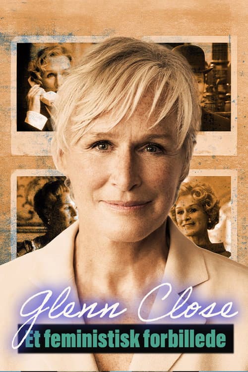 Poster for Glenn Close: A Feminist Force