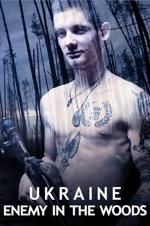 Poster for Ukraine: Enemy in the Woods