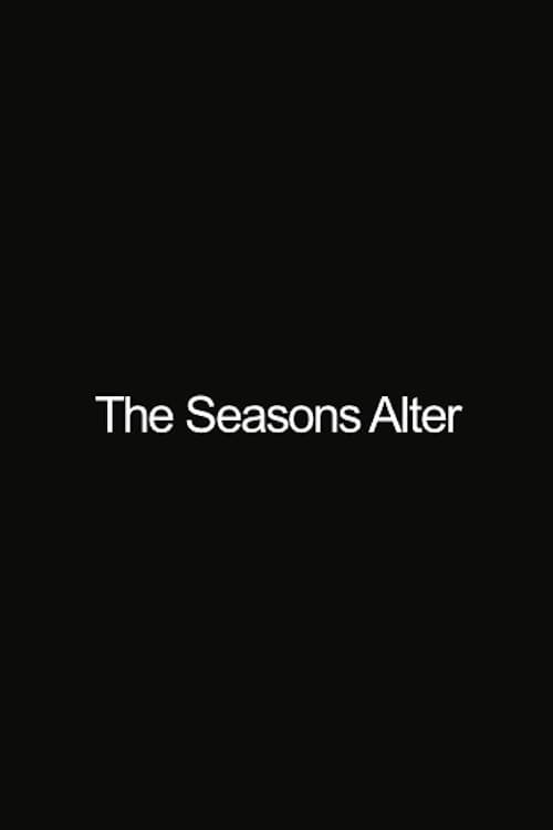 Poster for The Seasons Alter