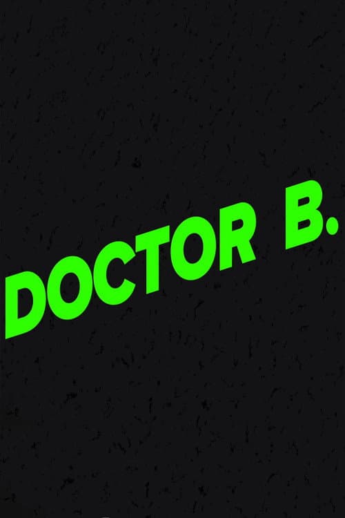 Poster for Doctor B