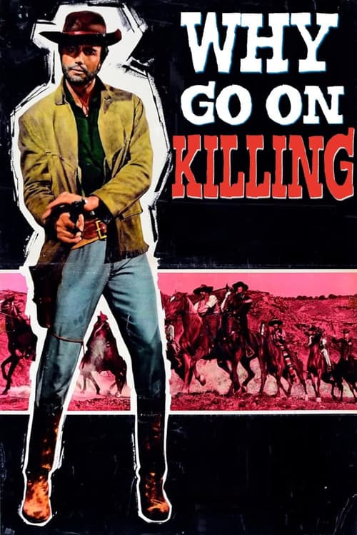 Poster for Why Go On Killing?