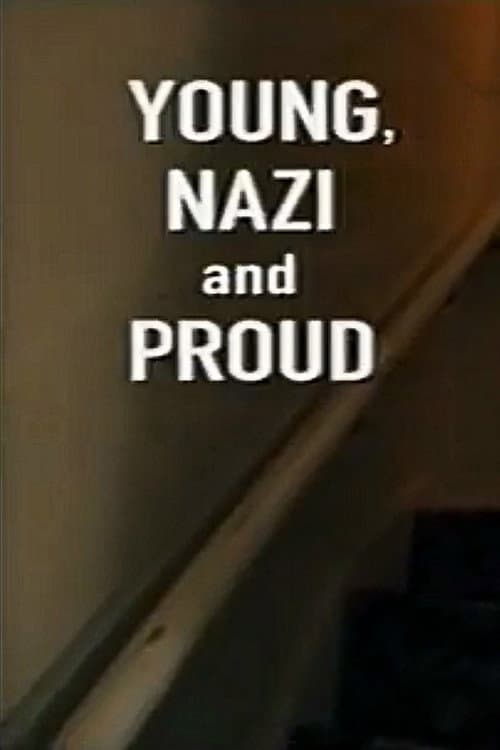 Poster for Young, Nazi, and Proud