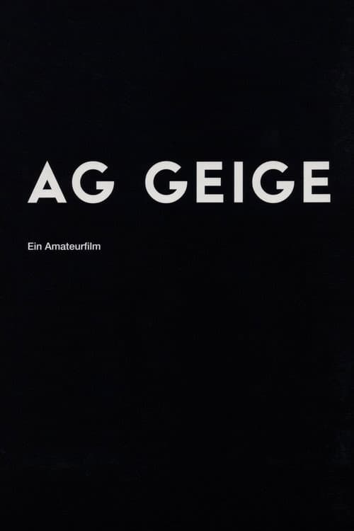 Постер до фільму «AG Geige - Ein Amateurfilm»
