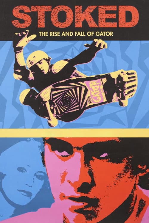 Poster for Stoked: The Rise and Fall of Gator