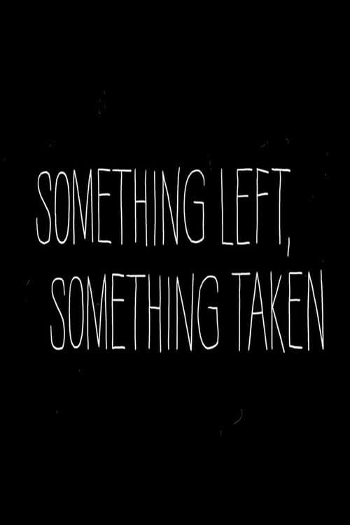 Poster for Something Left, Something Taken