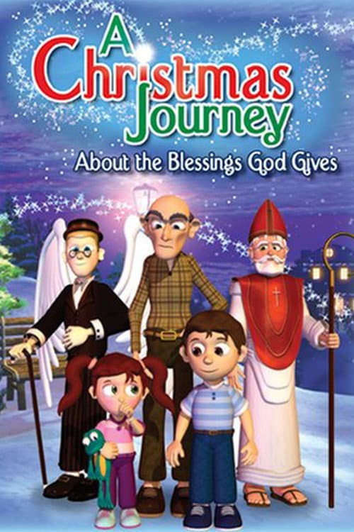 Постер до фільму «A Christmas Journey: About the Blessings God Gives»