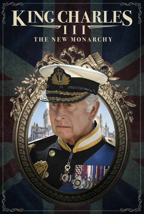 Постер до фільму «King Charles III: The New Monarchy»
