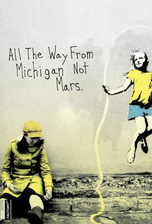 Poster for All the Way from Michigan Not Mars