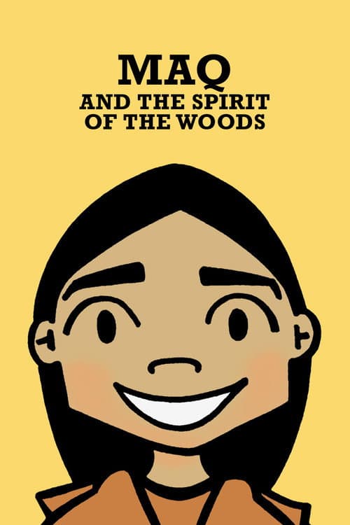 Poster for Maq and the Spirit of the Woods