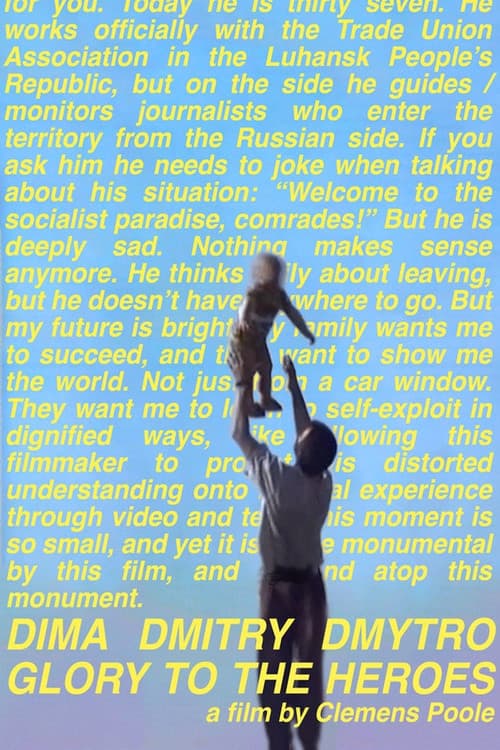 Poster for Dima, Dmitry, Dmytro. Glory to the Heroes