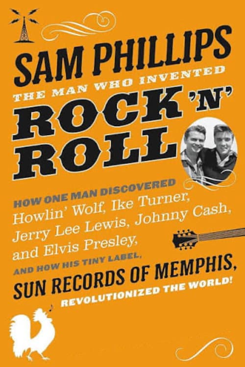 Poster for Sam Phillips: The Man Who Invented Rock'n'Roll