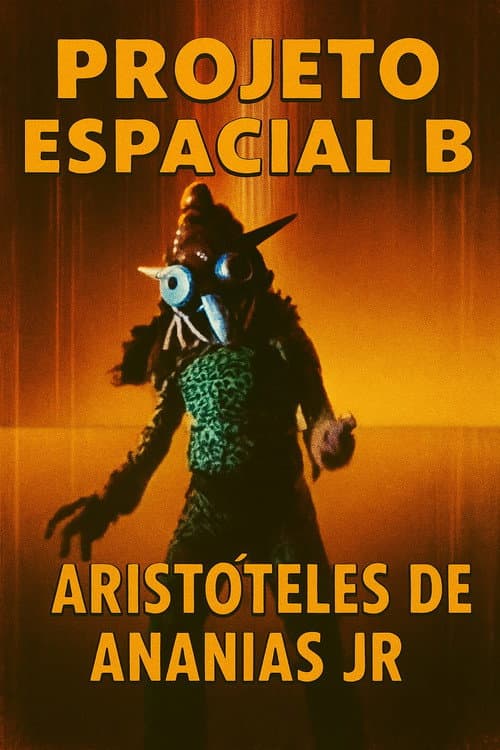 Poster for Aristóteles de Ananias Jr - Projeto Espacial B