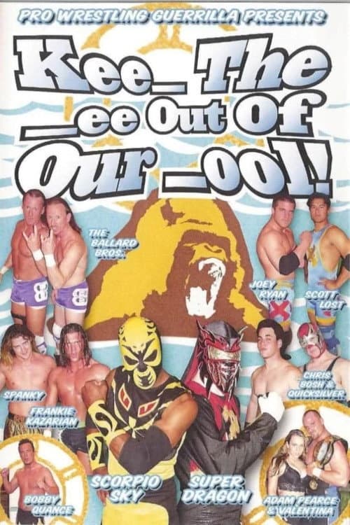 Poster for PWG: Kee_ The _ee Out of Our _ool