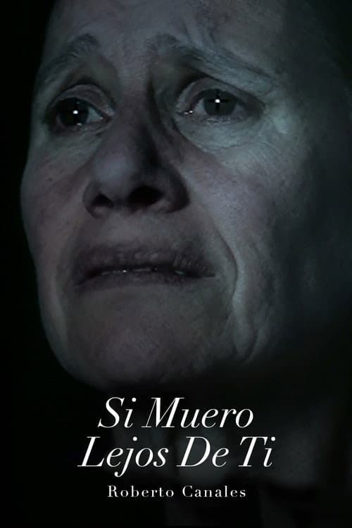 Poster for Si muero lejos de ti