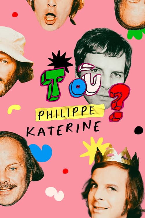 Poster for T'es où Philippe Katerine ?