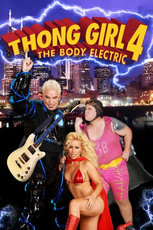 Poster for Thong Girl 4: The Body Electric