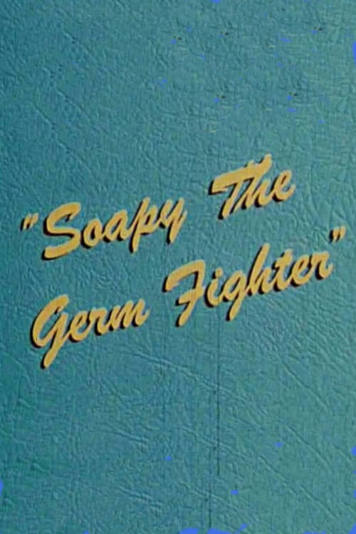 Poster for Soapy the Germ Fighter