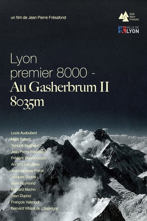 Постер до фільму «Lyon Premier 8000, Au Gasherbrum II - 8035m»