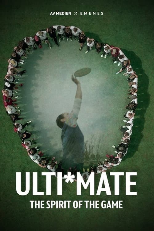 Poster for ULTI*MATE - The Spirit of the Game