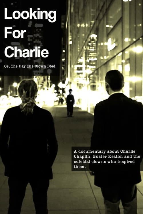Постер до фільму «Looking for Charlie: Or, the Day the Clown Died»