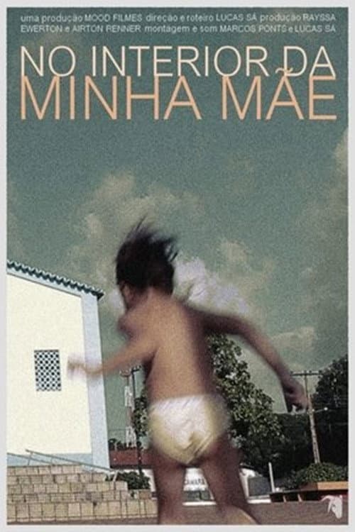 Poster for No Interior da Minha Mãe