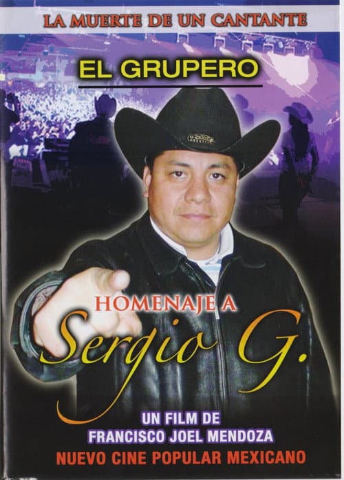 Poster for El Grupero. La Muerte de un Cantante