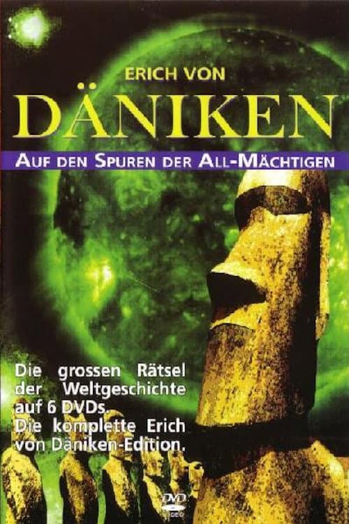 Poster for Erich von Däniken - Auf den Spuren der Allmächtigen