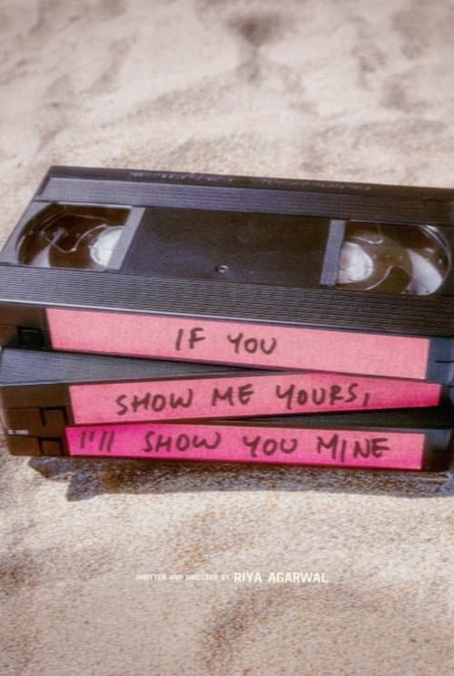 Постер до фільму «If You Show Me Yours I'll Show You Mine»