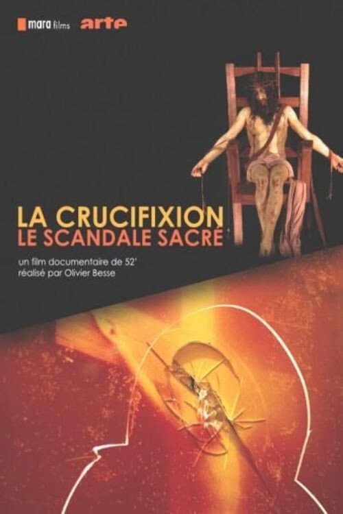 Poster for La Crucifixion, le scandale sacré