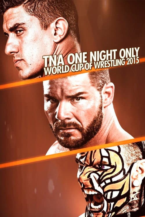 Poster for TNA One Night Only: World Cup of Wrestling 3