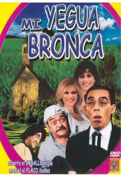 Poster for Mi Yegua Bronca
