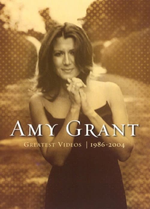 Poster for Amy Grant: Greatest Videos 1986-2004