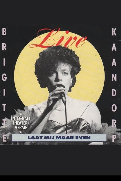 Poster for Brigitte Kaandorp: Laat mij maar even