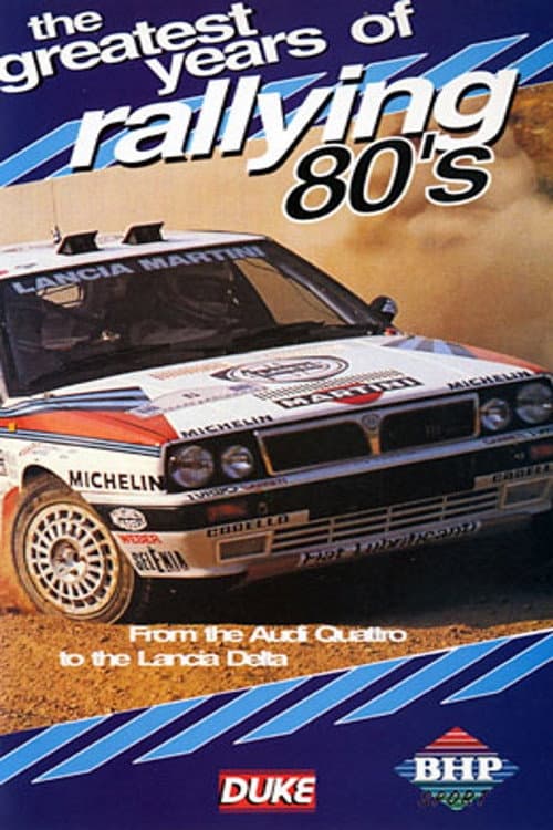 Poster for Greatest Years of Rallying 1980s