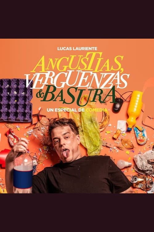 Poster for Angustias, Vergüenzas y Basura- Lucas Lauriente