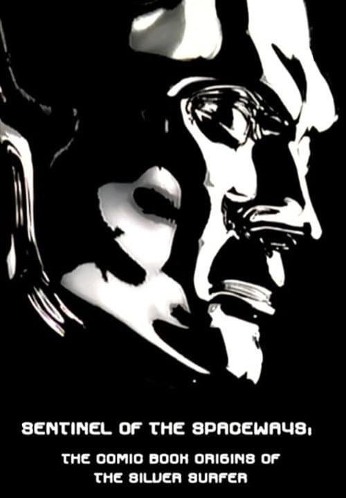 Poster for Sentinel of the Spaceways: Comic Book Origins of the Silver Surfer