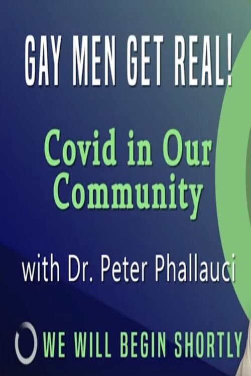 Poster for Gay Men Get Real! Covid in Our Community