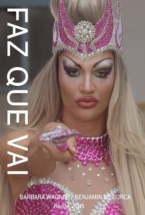 Poster for Faz Que Vai