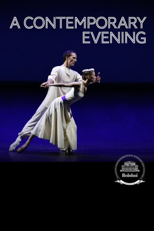 Постер до фільму «The Bolshoi Ballet: A Contemporary Evening»