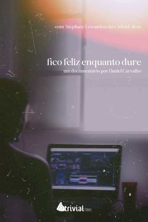 Poster for fico feliz enquanto dure