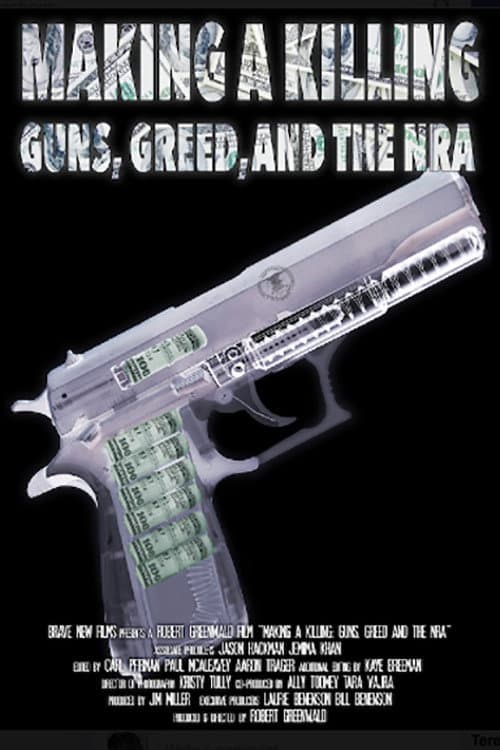 Poster for Making a Killing: Guns, Greed and the NRA