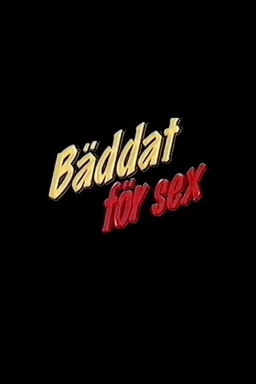 Poster for Bäddat för sex