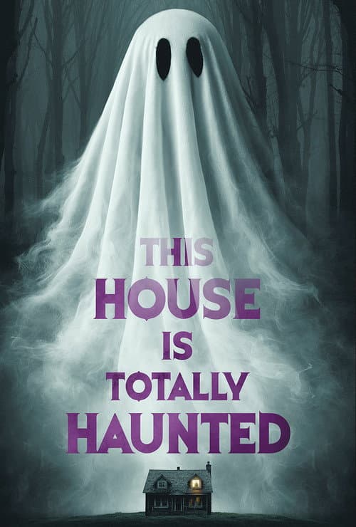 Poster for This House Is Totally Haunted
