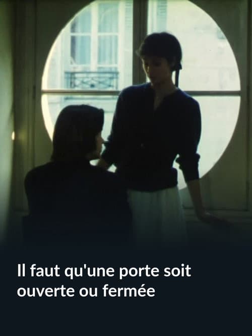 Poster for Il faut qu'une porte soit ouverte ou fermée