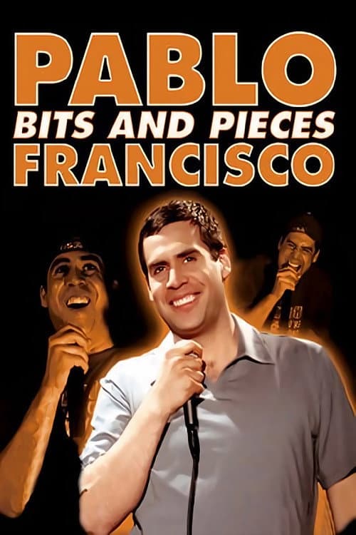 Poster for Pablo Francisco: Bits and Pieces