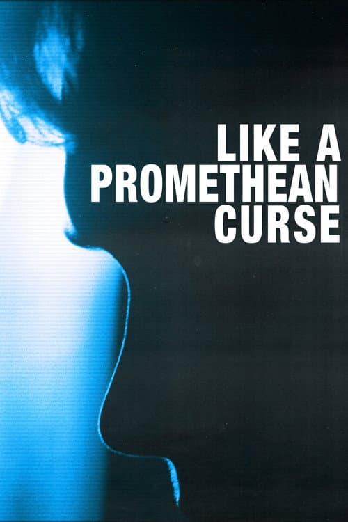 Poster for Like a Promethean Curse